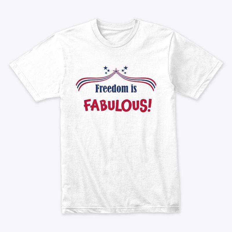 Freedom Is Fabulous!